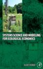 Systems Science and Modeling for Ecological Economics - eBook