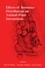 Effects of Resource Distribution on Animal Plant Interactions - eBook