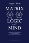 Matrix Logic and Mind : A Probe into a Unified Theory of Mind and Matter - eBook