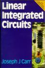 Linear Integrated Circuits - Joseph Carr