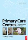 Primary Care Centres : A Guide to Health Care Design - eBook