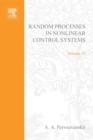 Random Processes in Nonlinear Control Systems by A A Pervozvanskii - eBook