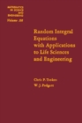 Random Integral Equations with Applications to Life Sciences and Engineering - eBook