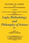 Logic, Methodology and Philosophy of Science VI - eBook
