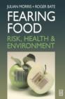 Fearing Food : Risk, Health and Environment - eBook