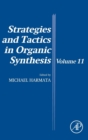 Strategies and Tactics in Organic Synthesis : Volume 11 - Book