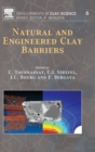 Natural and Engineered Clay Barriers : Volume 6 - Book