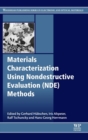 Materials Characterization Using Nondestructive Evaluation (NDE) Methods - Book