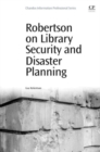 Robertson on Library Security and Disaster Planning - Book