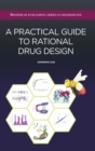 A Practical Guide to Rational Drug Design - Book