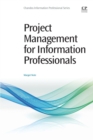 Project Management for Information Professionals - Book