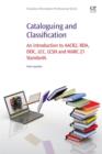 Cataloguing and Classification : An introduction to AACR2, RDA, DDC, LCC, LCSH and MARC 21 Standards - Book