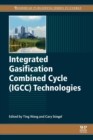 Integrated Gasification Combined Cycle (IGCC) Technologies - Book