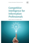 Competitive Intelligence for Information Professionals - Book