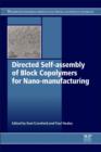 Directed Self-assembly of Block Co-polymers for Nano-manufacturing - Book