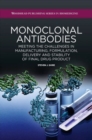 Monoclonal Antibodies : Meeting the Challenges in Manufacturing, Formulation, Delivery and Stability of Final Drug Product - Book