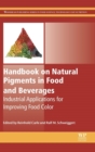 Handbook on Natural Pigments in Food and Beverages : Industrial Applications for Improving Food Color - Book