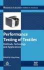 Performance Testing of Textiles : Methods, Technology and Applications - Book