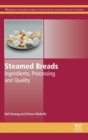 Steamed Breads : Ingredients, Processing and Quality - Book