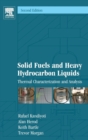 Solid Fuels and Heavy Hydrocarbon Liquids : Thermal Characterization and Analysis - Book