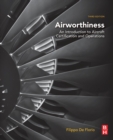 Airworthiness : An Introduction to Aircraft Certification and Operations - Book