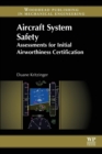 Aircraft System Safety : Assessments for Initial Airworthiness Certification - Book