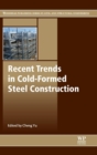 Recent Trends in Cold-Formed Steel Construction - Book