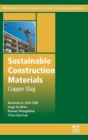 Sustainable Construction Materials : Copper Slag - Book