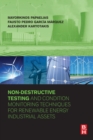 Non-Destructive Testing and Condition Monitoring Techniques for Renewable Energy Industrial Assets - Book