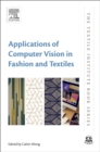 Applications of Computer Vision in Fashion and Textiles - Book
