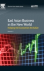 East Asian Business in the New World : Helping Old Economies Revitalize - Book
