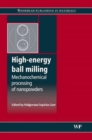 High-Energy Ball Milling : Mechanochemical Processing of Nanopowders - Book