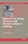 Materials for Energy Efficiency and Thermal Comfort in Buildings - Book