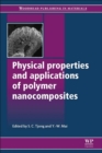 Physical Properties and Applications of Polymer Nanocomposites - Book