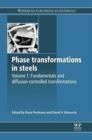 Phase Transformations in Steels : Fundamentals and Diffusion-Controlled Transformations - Book