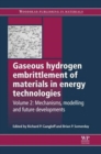Gaseous Hydrogen Embrittlement of Materials in Energy Technologies : Mechanisms, Modelling and Future Developments - Book