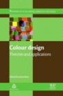 Colour Design : Theories and Applications - Book