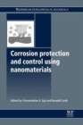 Corrosion Protection and Control Using Nanomaterials - Book