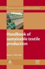 Handbook of Sustainable Textile Production - Book