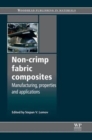 Non-Crimp Fabric Composites : Manufacturing, Properties and Applications - Book