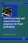 Multifunctional and Nanoreinforced Polymers for Food Packaging - Book
