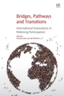 Bridges, Pathways and Transitions : International Innovations in Widening Participation - Book
