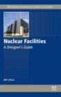 Nuclear Facilities : A Designer's Guide - Book