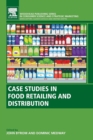 Case Studies in Food Retailing and Distribution - Book