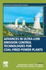 Advances in Ultra-low Emission Control Technologies for Coal-Fired Power Plants - Book