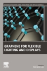 Graphene for Flexible Lighting and Displays - Book