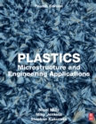 Plastics : Microstructure and Engineering Applications - Book