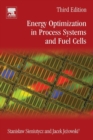 Energy Optimization in Process Systems and Fuel Cells - Book