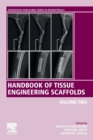Handbook of Tissue Engineering Scaffolds: Volume Two - Book