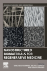 Nanostructured Biomaterials for Regenerative Medicine - Book